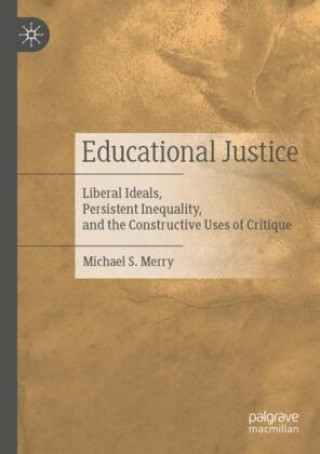 Książka Educational Justice Michael S. Merry