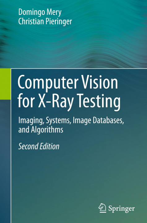 Knjiga Computer Vision for X-Ray Testing Domingo Mery