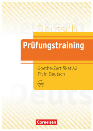 Книга Prüfungstraining DaF. Goethe-Zertifikat A2: Fit in Deutsch - Übungsbuch 