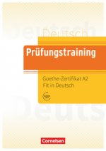 Carte Prüfungstraining DaF. Goethe-Zertifikat A2: Fit in Deutsch - Übungsbuch 