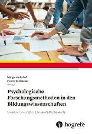 Kniha Psychologische Forschungsmethoden in den Bildungswissenschaften Henrik Bellhäuser