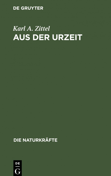 Knjiga Aus Der Urzeit Karl a. Zittel