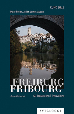 Carte Freiburg/Fribourg Kultur Natur Deutschfreiburg (KUND)