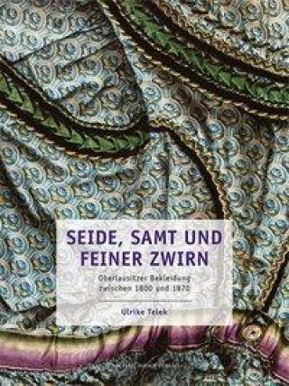 Книга Seide, Samt und feiner Zwirn Andrea Geldmacher