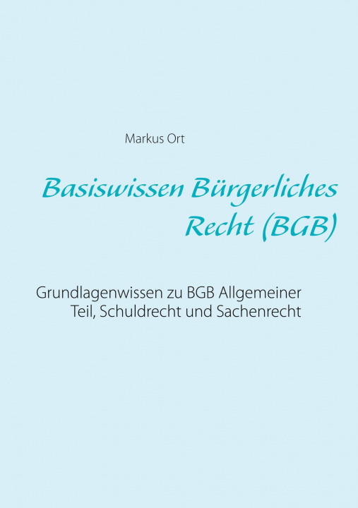 Libro Basiswissen Burgerliches Recht (BGB) Markus Ort