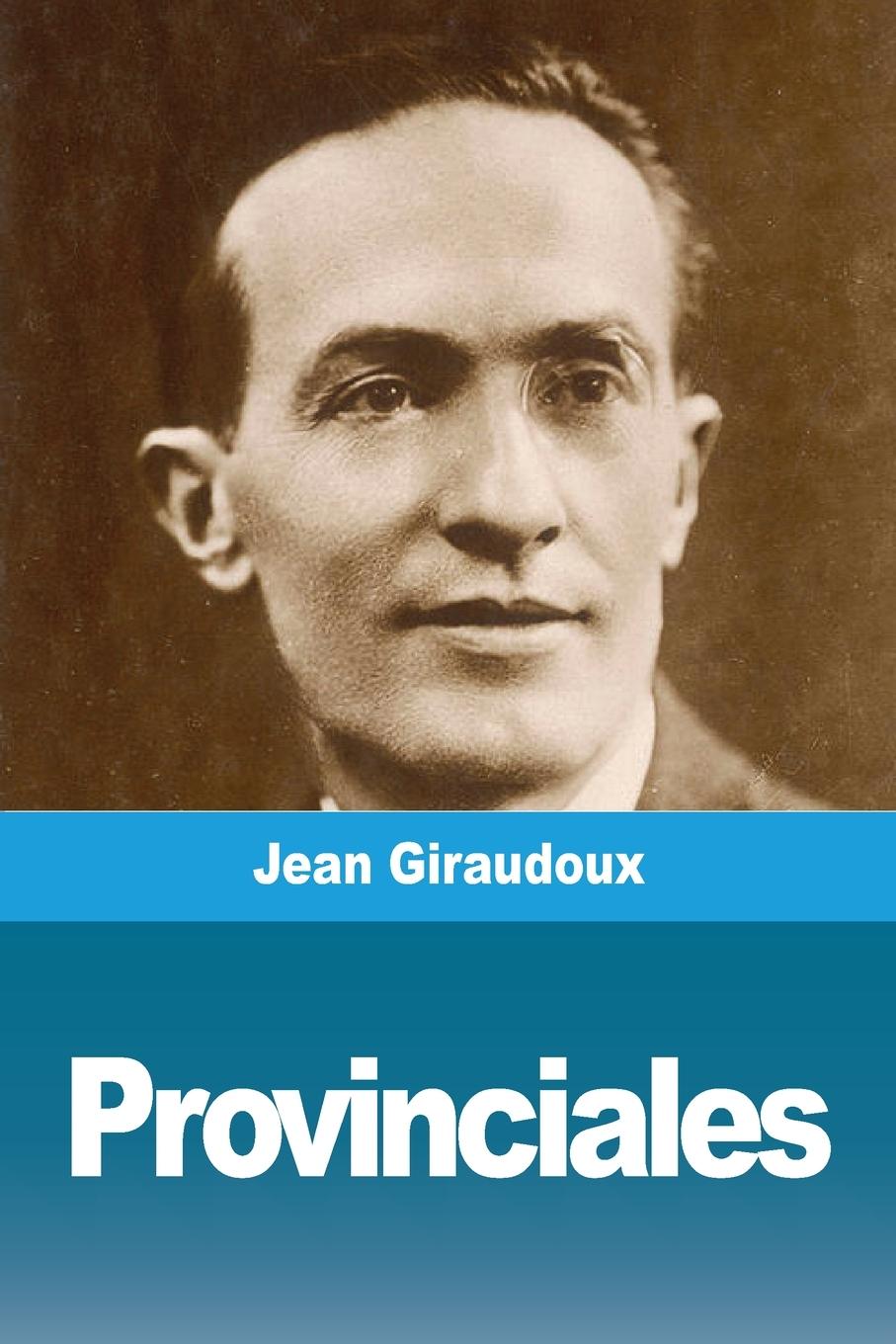 Knjiga Provinciales Jean Giraudoux