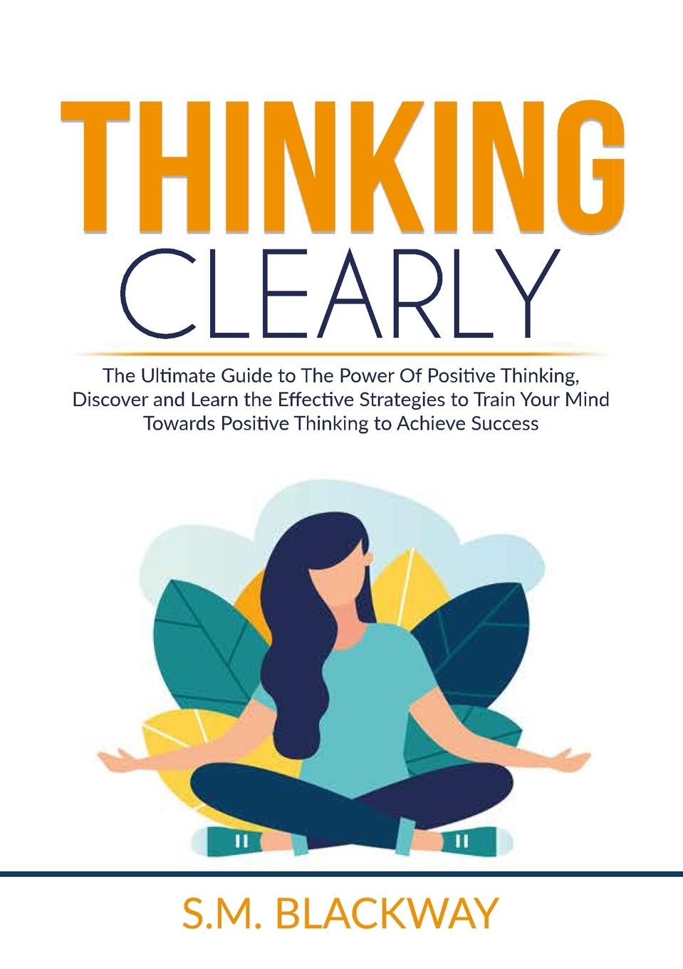 Knjiga Thinking Clearly S. M. Blackway