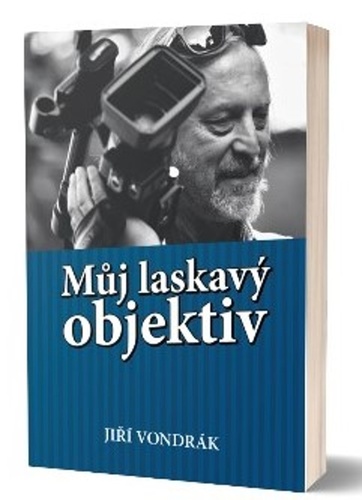Könyv Můj laskavý objektiv Jiří Vondrák
