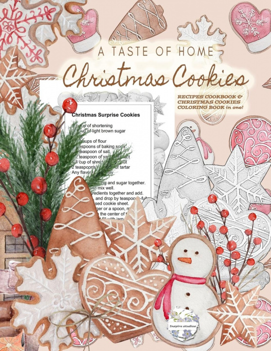 Книга Taste of Home CHRISTMAS COOKIES RECIPES COOKBOOK &amp; CHRISTMAS COOKIES COLORING BOOK in one! 