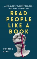Kniha Read People Like a Book Patrick King