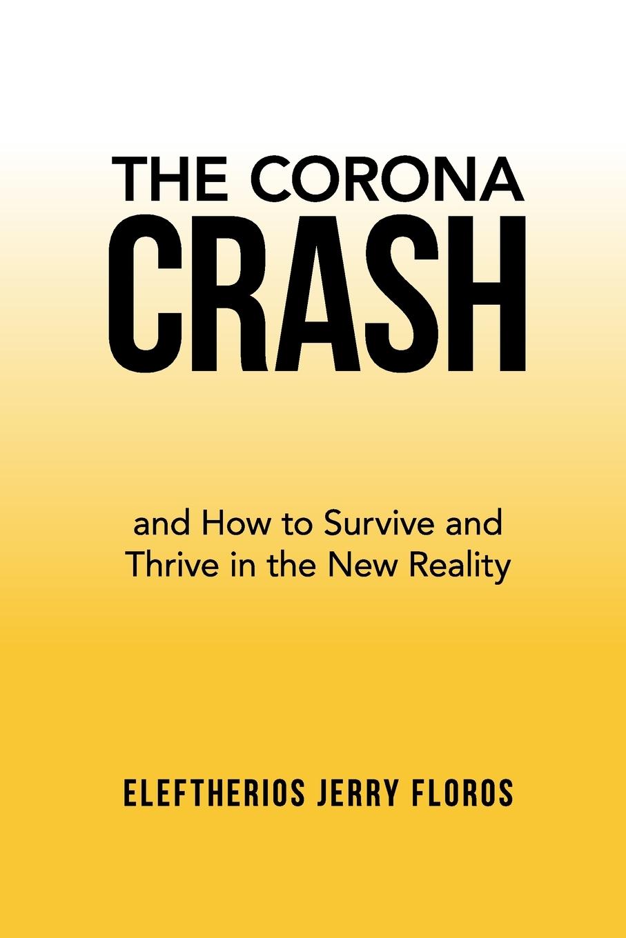 Knjiga Corona Crash Eleftherios Jerry Floros
