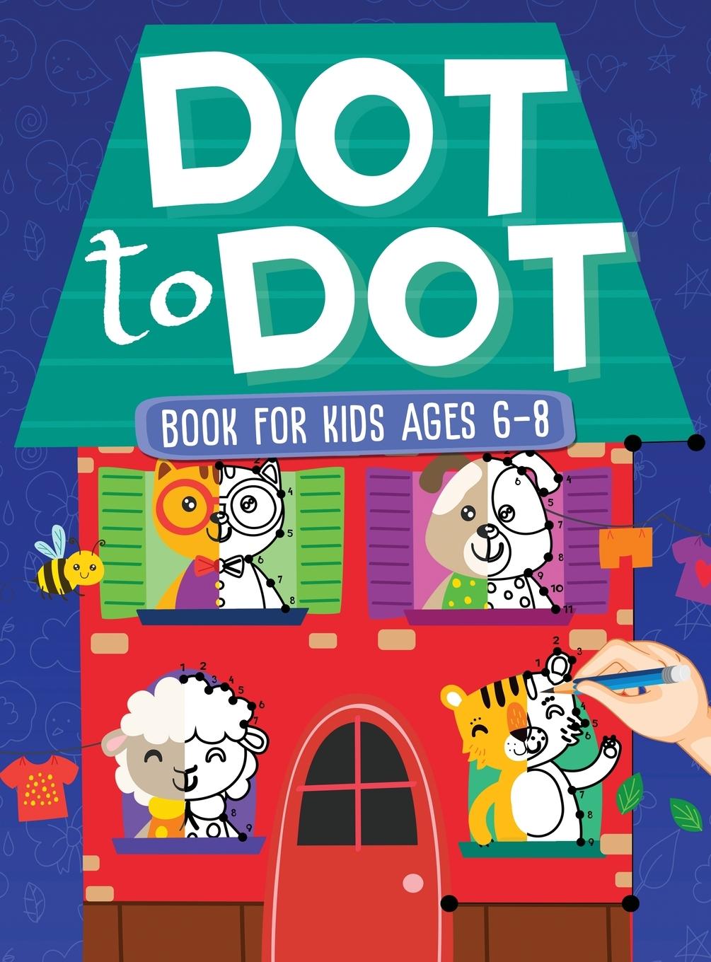 Kniha Dot To Dot Book For Kids Ages 6-8 