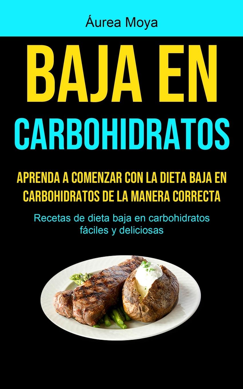 Book Baja En Carbohidratos Áurea Moya