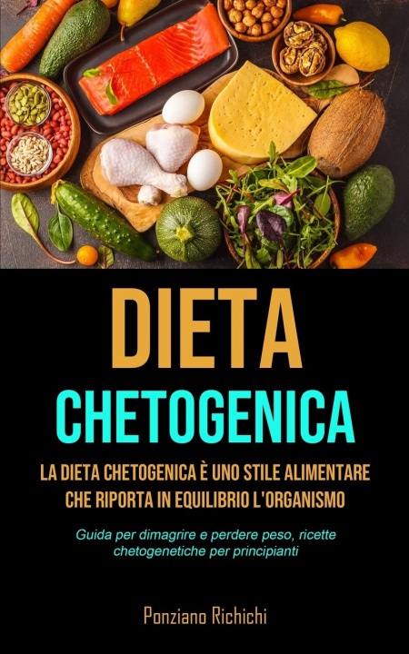Книга Dieta Chetogenica Ponziano Richichi