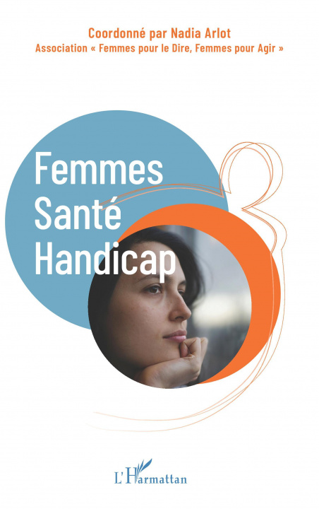 Kniha Femmes - Santé - Handicap Arlot nadia