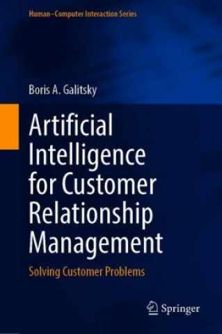 Kniha Artificial Intelligence for Customer Relationship Management Boris Galitsky