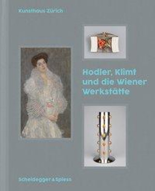 Książka Klimt, Hodler und die Wiener Werkstätte 