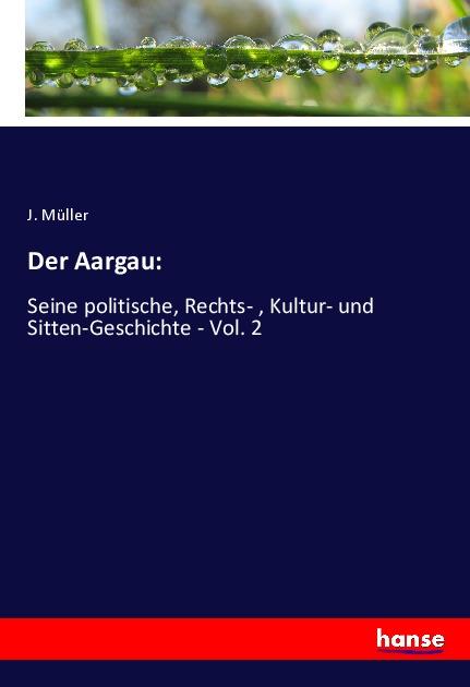 Kniha Der Aargau: J. Müller