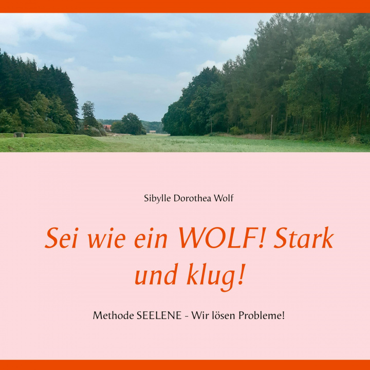 Kniha Sei wie ein WOLF! Stark und klug! 