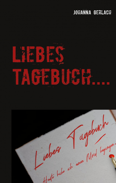Knjiga Liebes Tagebuch.... Johanna Gerlach