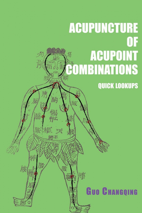 Книга Acupuncture of acupoint combinations quick lookups 