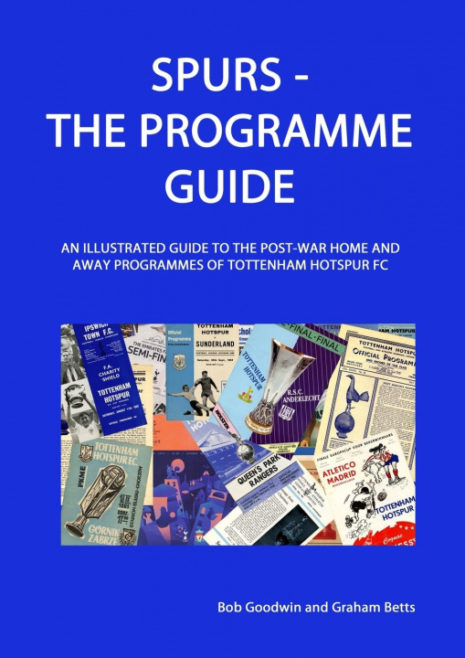 Book Spurs - The Programme Guide Graham Betts