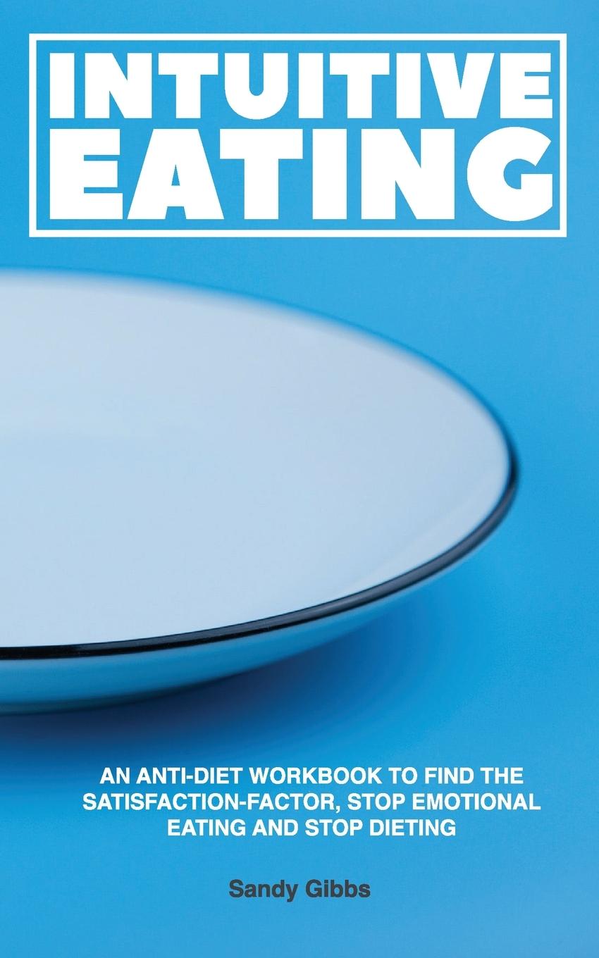 Kniha Intuitive Eating Sandy Gibbs