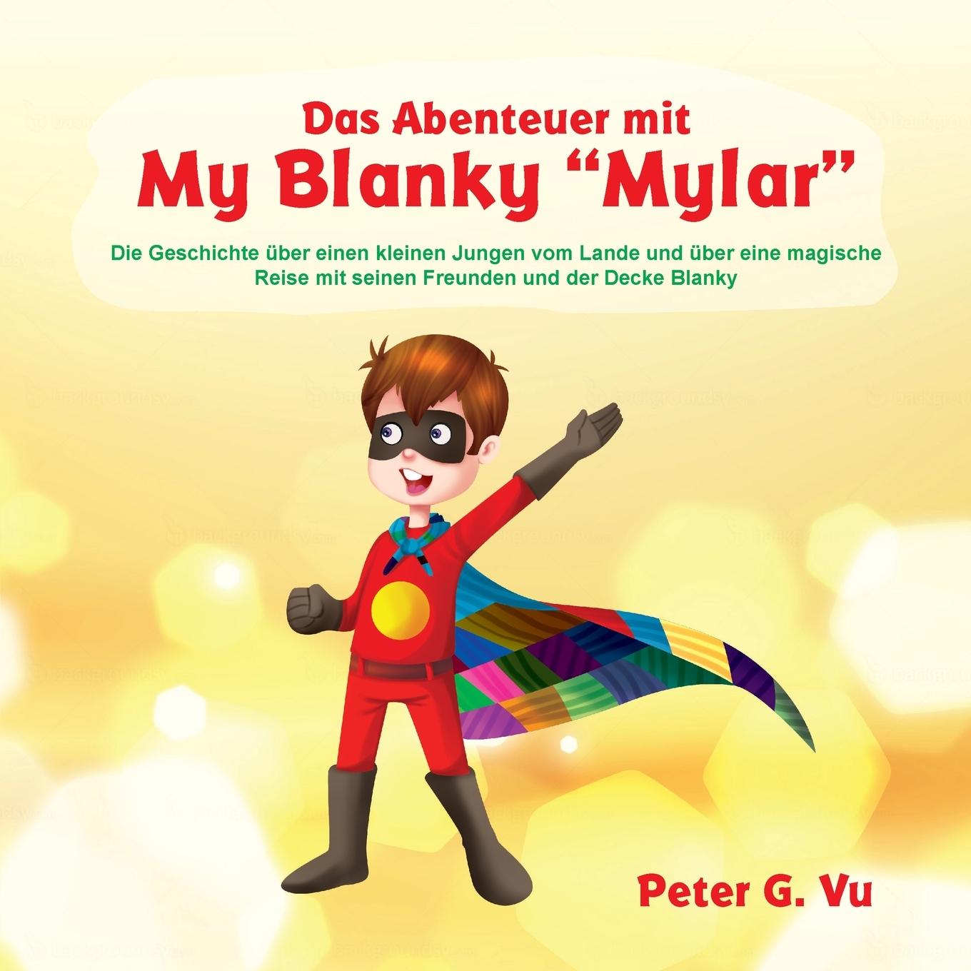 Kniha Abenteuer mit My Blanky Mylar Peter G. Vu
