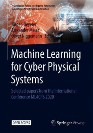 Kniha Machine Learning for Cyber Physical Systems Oliver Niggemann