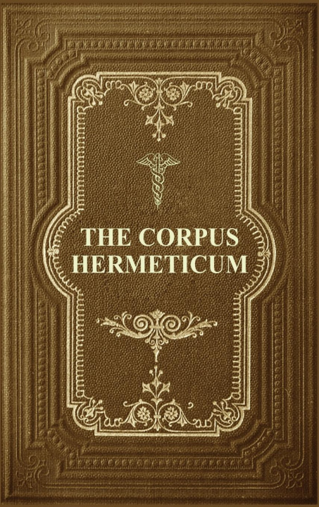 Książka The Corpus Hermeticum 