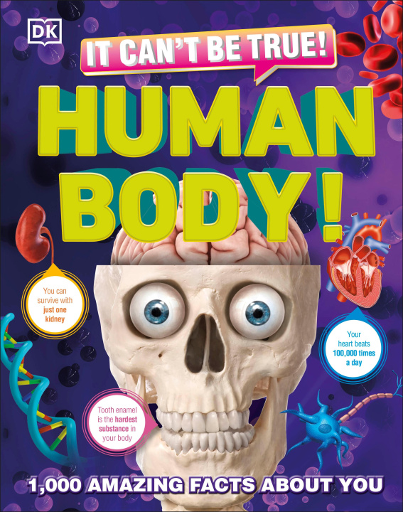Könyv It Can't Be True! Human Body! DK