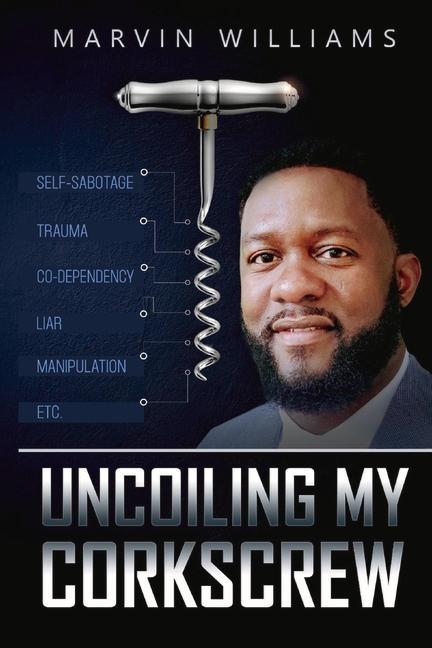 Boek Uncoiling My Corkscrew Marvin Williams
