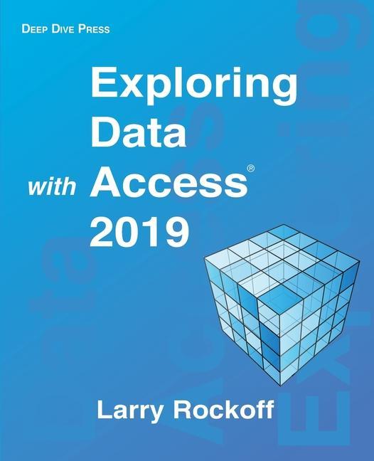Buch Exploring Data with Access 2019 Rockoff Larry Rockoff