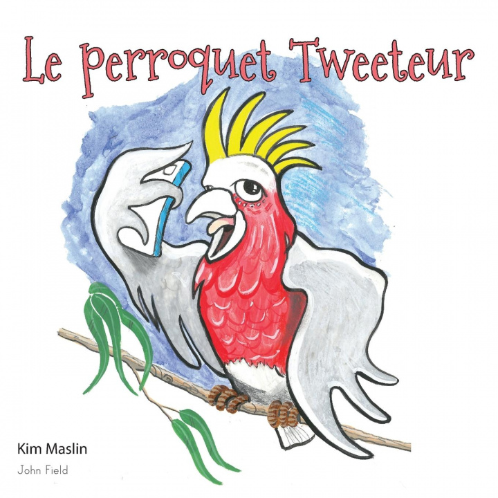 Kniha Perroquet Tweeteur 