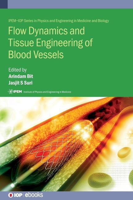 Kniha Flow Dynamics and Tissue Engineering of Blood Vessels Arindam (India National Institute of Technology) Bit