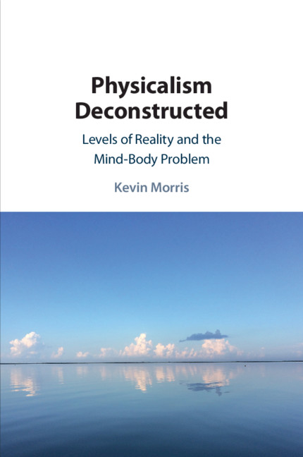 Book Physicalism Deconstructed Morris