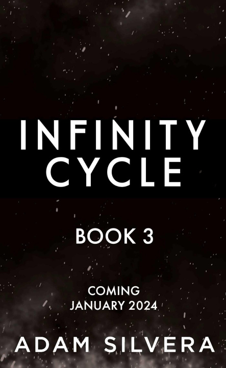 Carte Infinity Cycle book 3 ADAM SILVERA