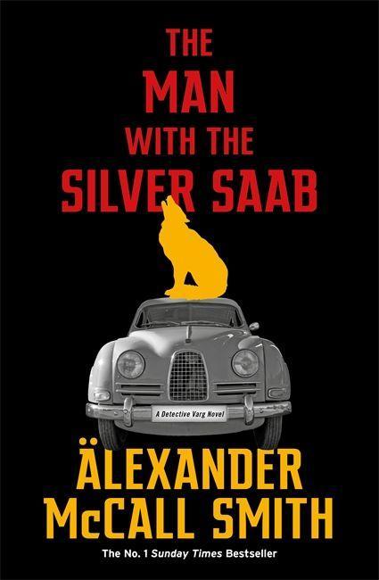Knjiga Man with the Silver Saab Alexander McCall Smith