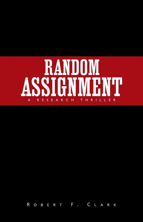Knjiga Random Assignment Robert F Clark