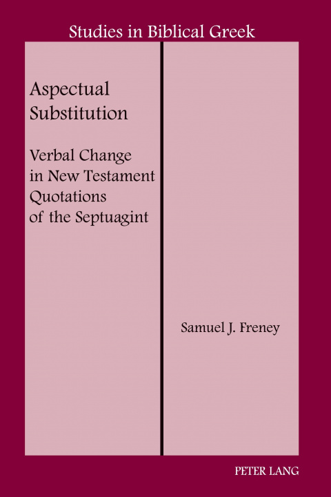 Kniha Aspectual Substitution Samuel J. Freney