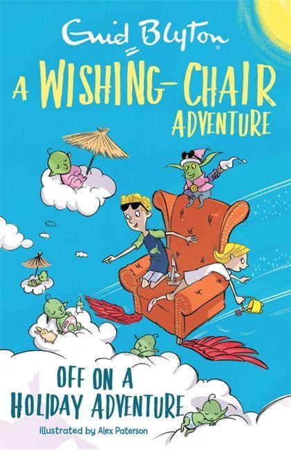 Carte Wishing-Chair Adventure: Off on a Holiday Adventure Enid Blyton