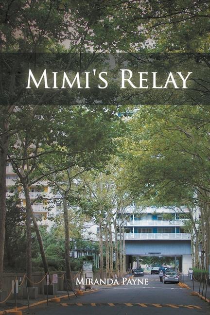 Knjiga Mimi's Relay Miranda Payne