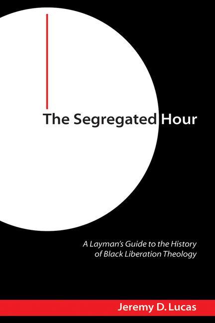 Knjiga Segregated Hour Jeremy D Lucas