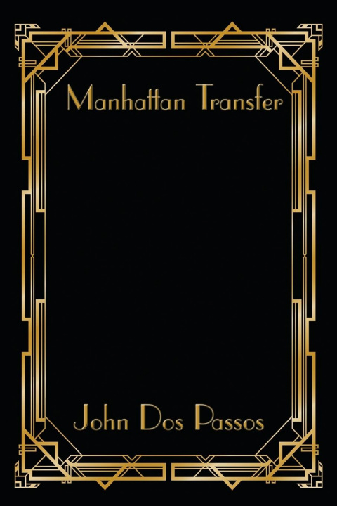 Knjiga Manhattan Transfer John Dos Passos