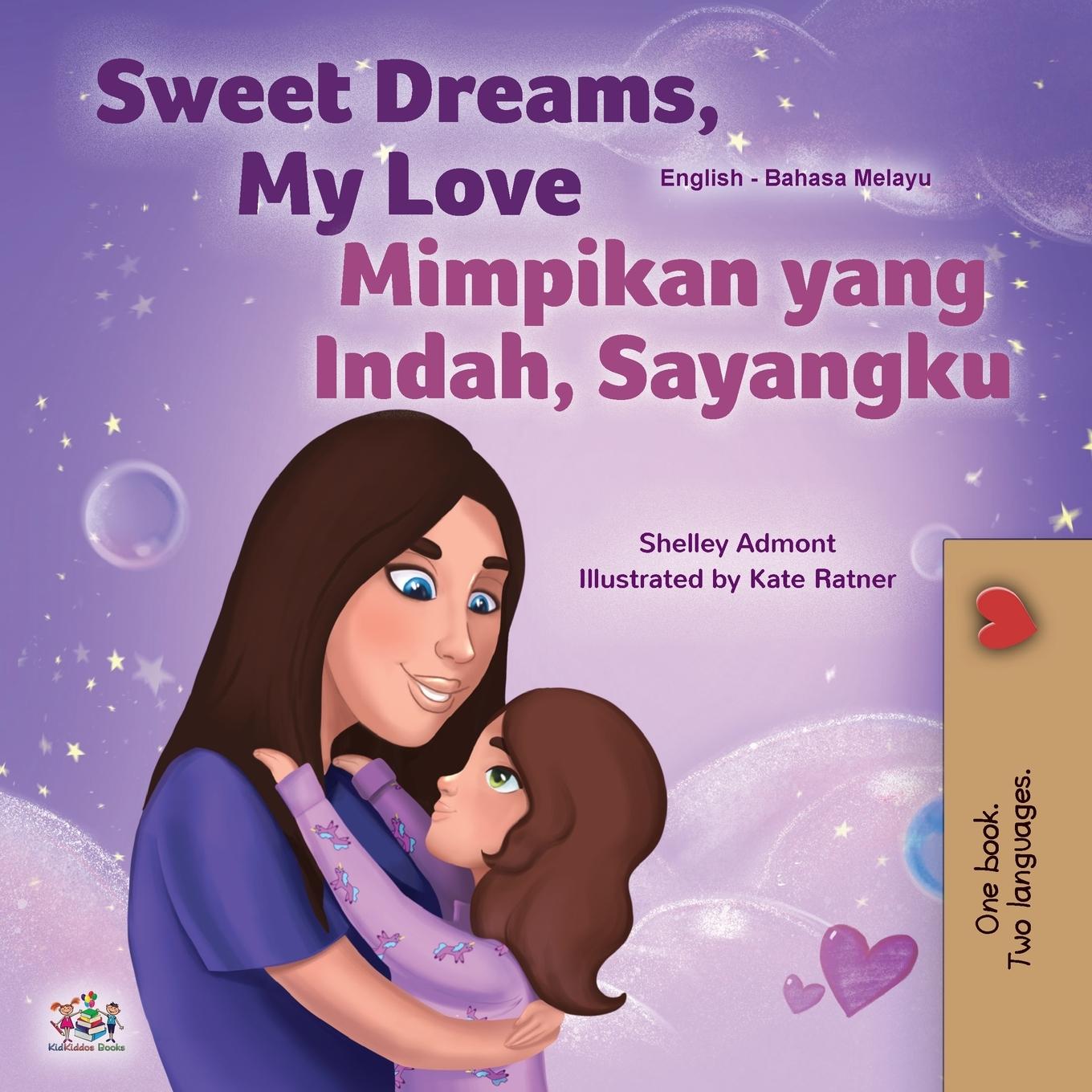 Kniha Sweet Dreams, My Love (English Malay Bilingual Book for Kids) Kidkiddos Books