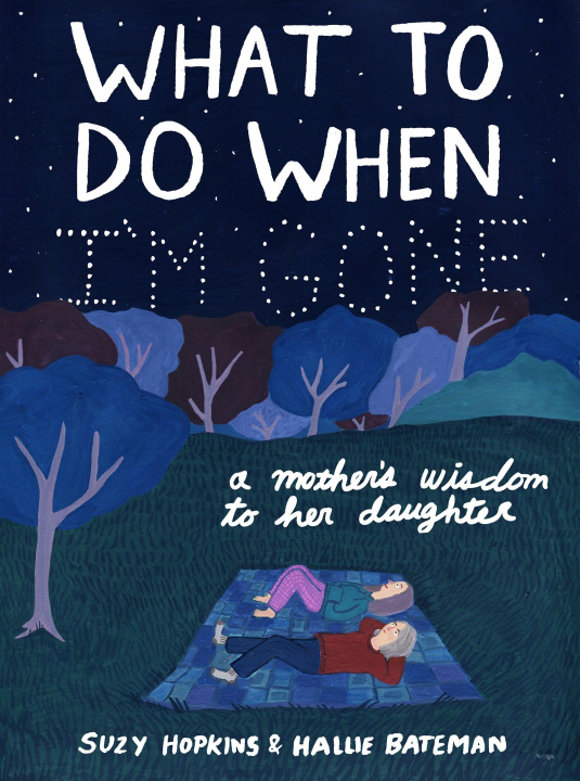 Книга What to Do When I'm Gone Suzy Hopkins