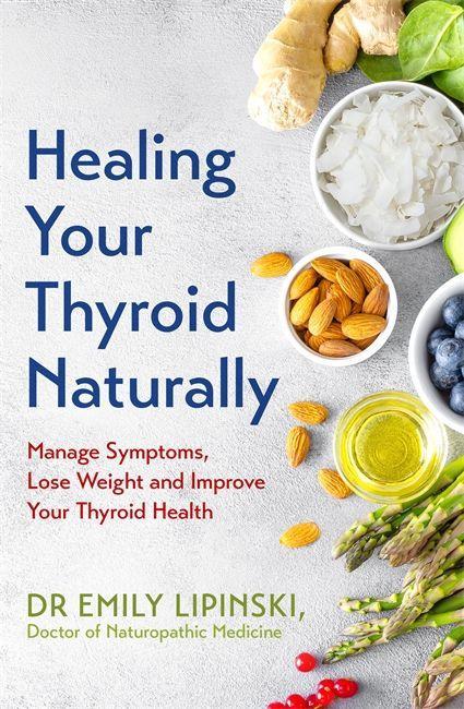 Книга Healing Your Thyroid Naturally EMILY LIPINSKI