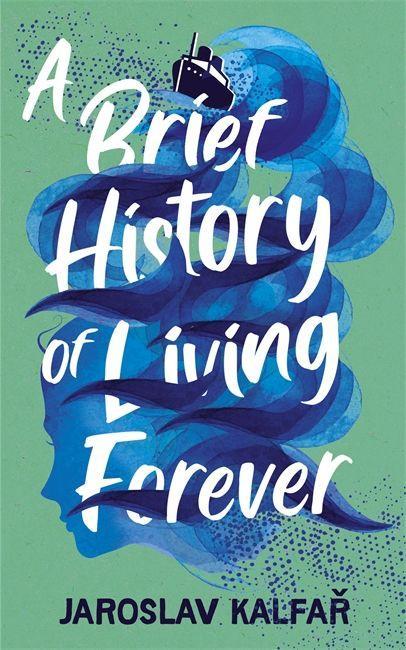 Kniha Brief History of Living Forever Jaroslav Kalfar