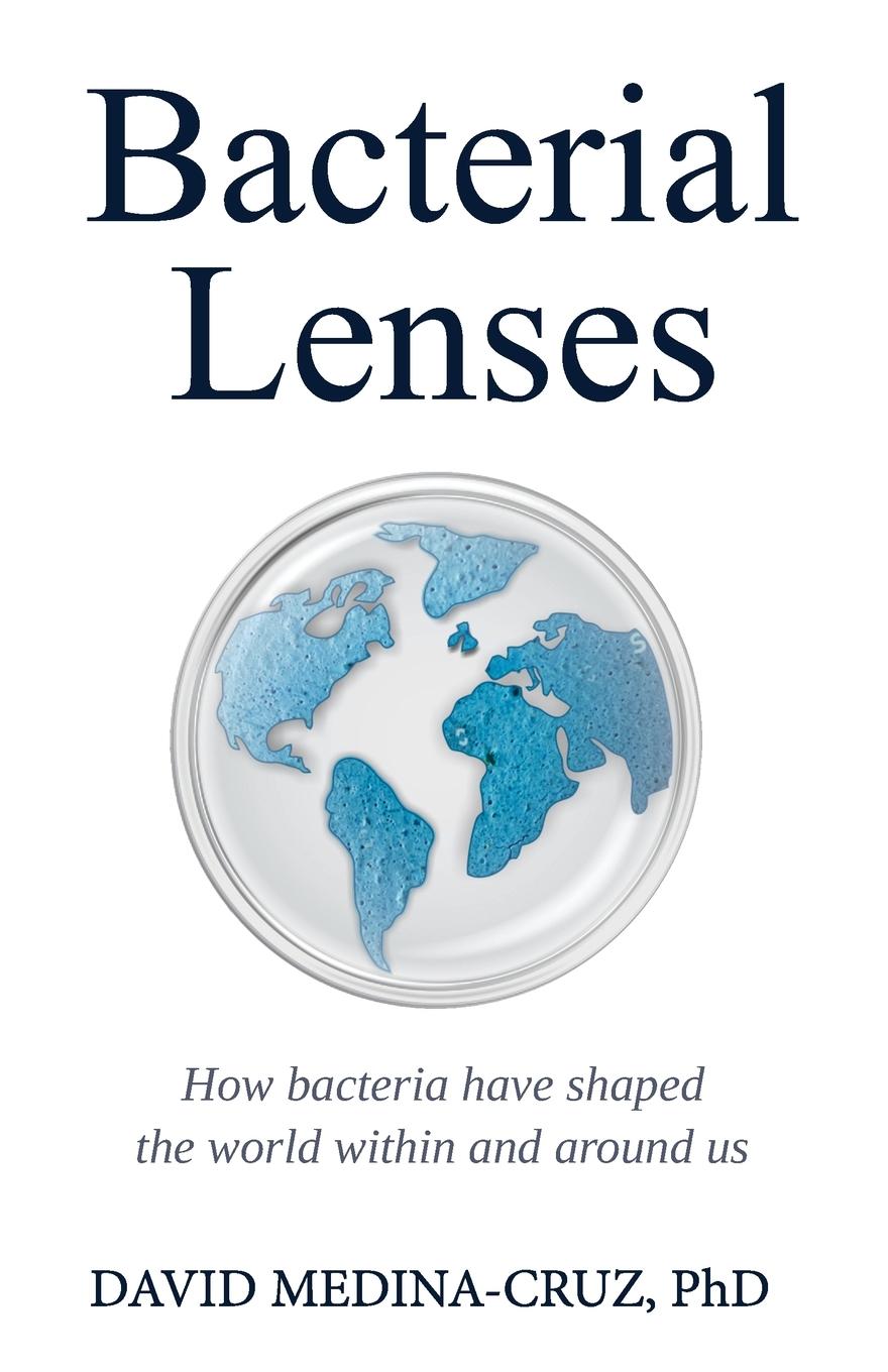 Knjiga Bacterial Lenses David Medina Cruz