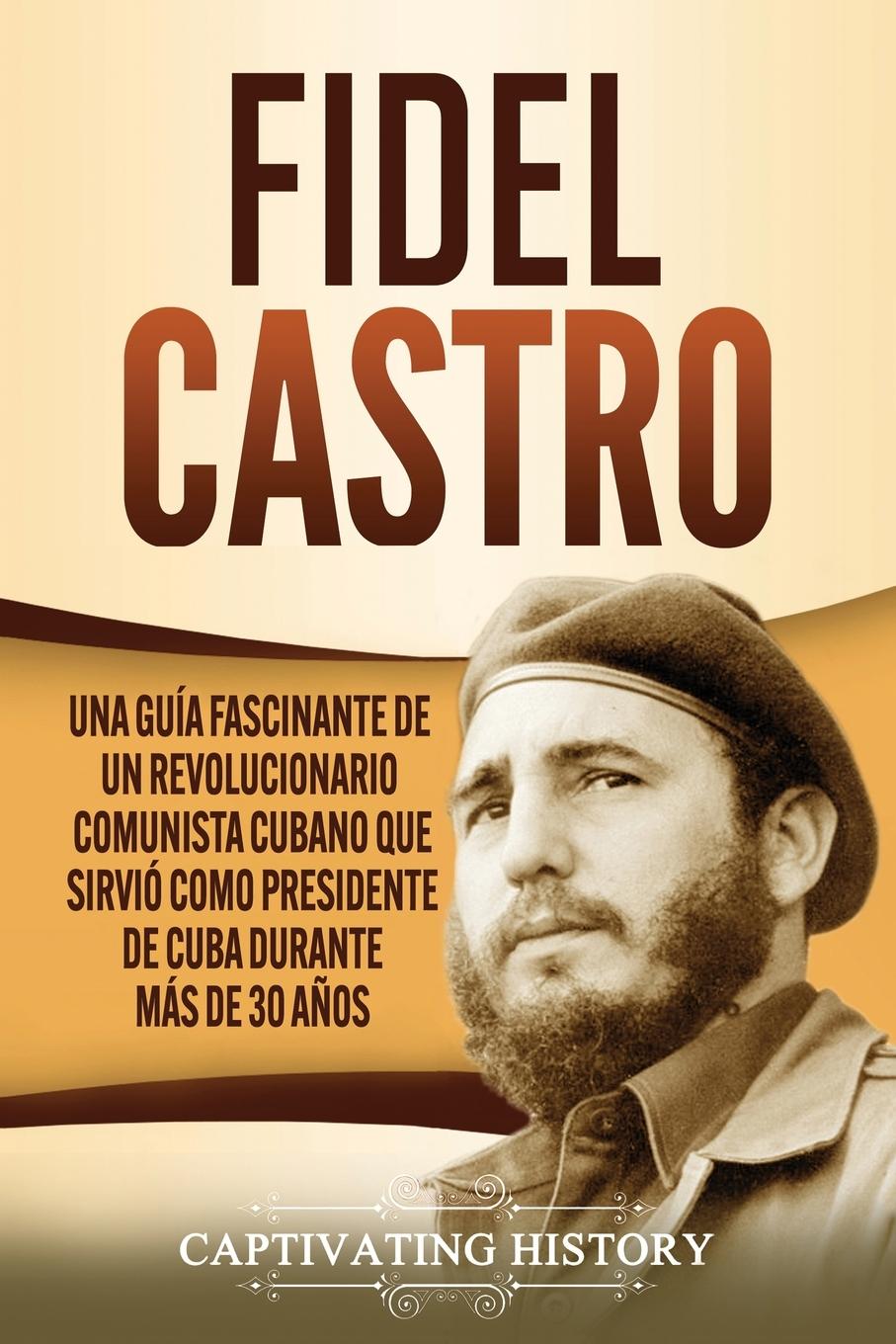 Knjiga Fidel Castro Captivating History